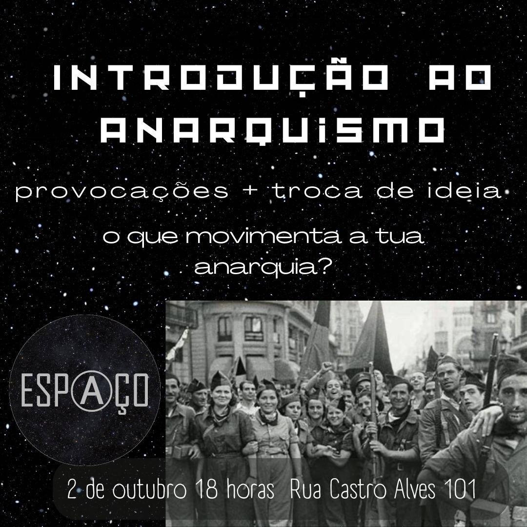02/10 – Introdução ao Anarquismo