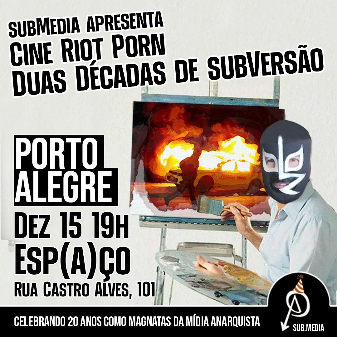 15/12 subMedia apresenta: Cine Riot Porn Duas Décadas de subVersão