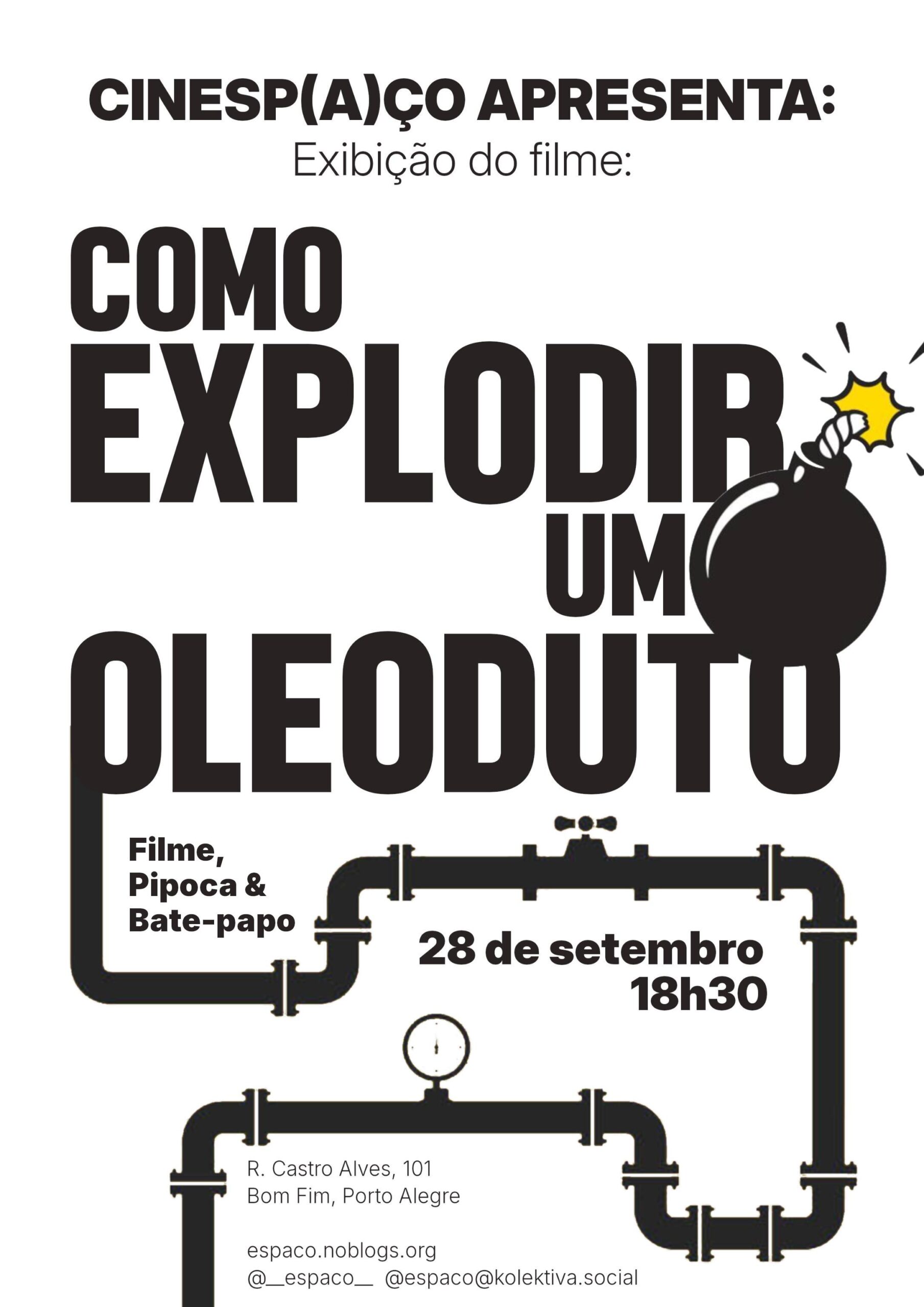 28/9 – CinEsp(a)ço: Como Explodir um Oleoduto