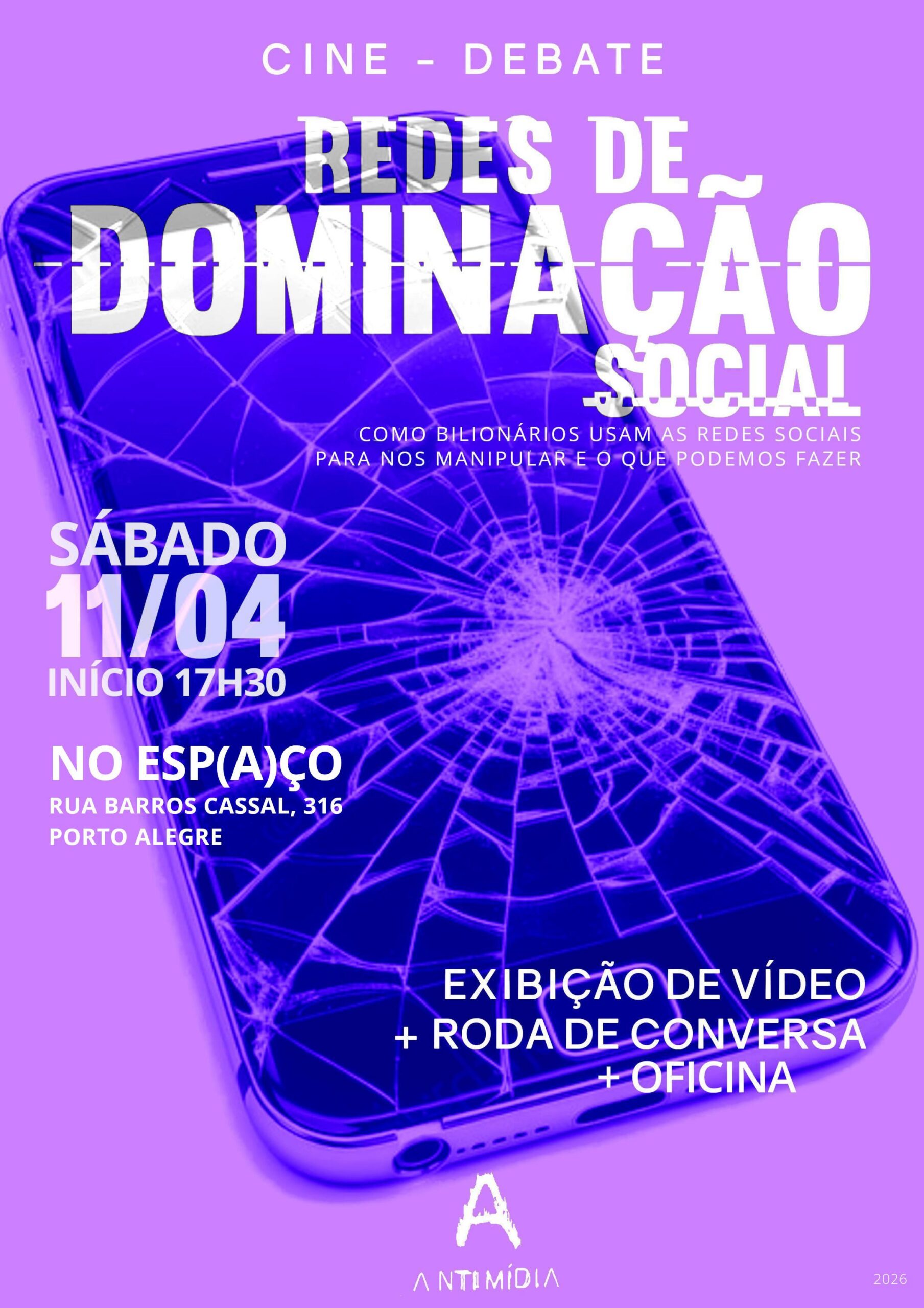 11/04 – Redes De Dominação Social: vídeo + roda de conversa + oficina